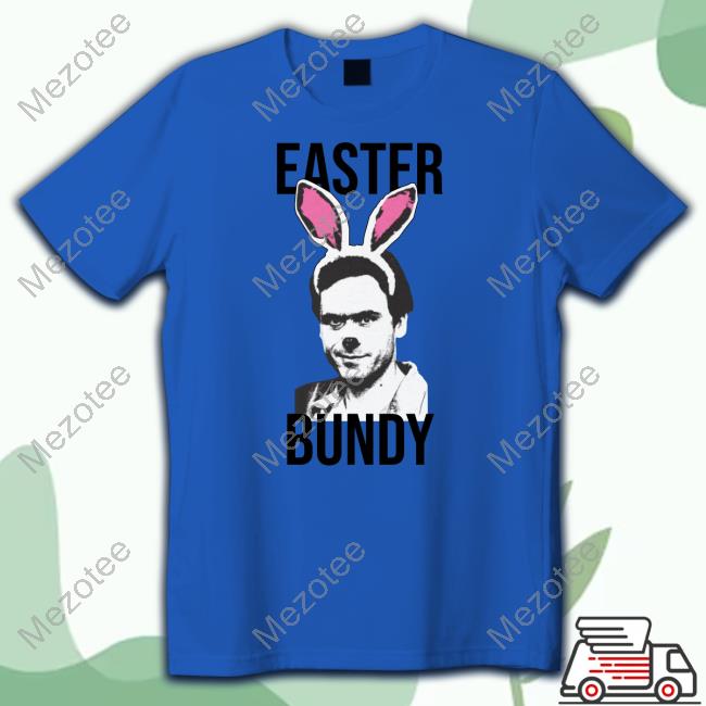 “Easter Bundy” Tee Shirt Luccainternational Store